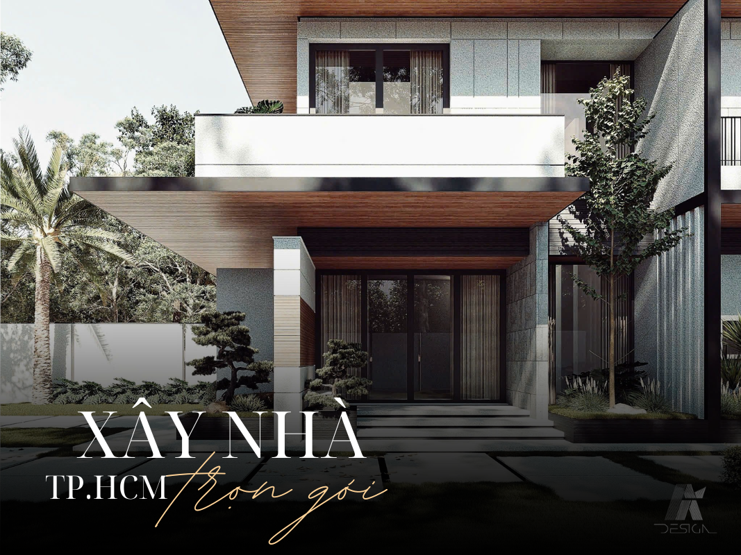 Xây nhà trọn gói tại Hồ Chí Minh