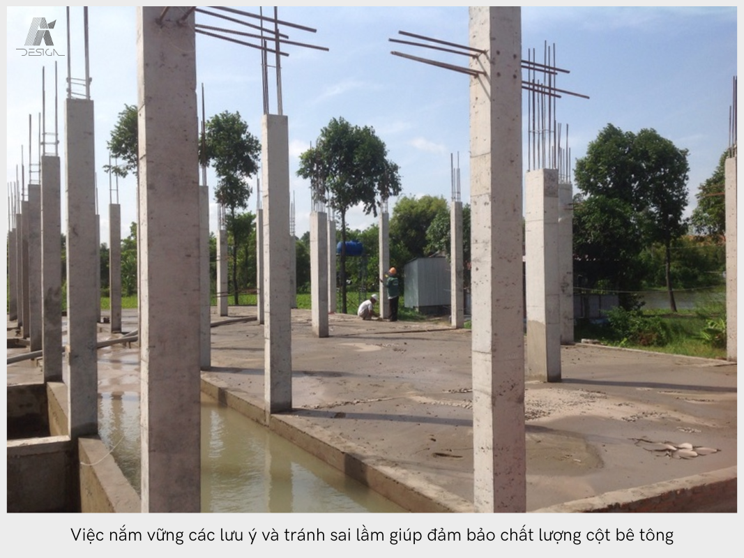 Việc nắm vững các lưu ý và tránh sai lầm giúp đảm bảo chất lượng cột bê tông