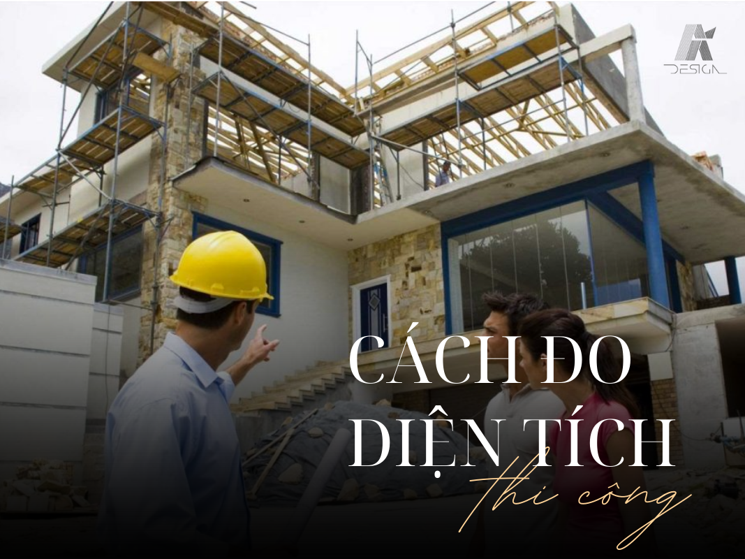 Cách đo diện tích thi công