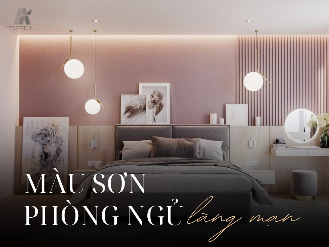 Gợi ý màu sơn phòng ngủ lãng mạn