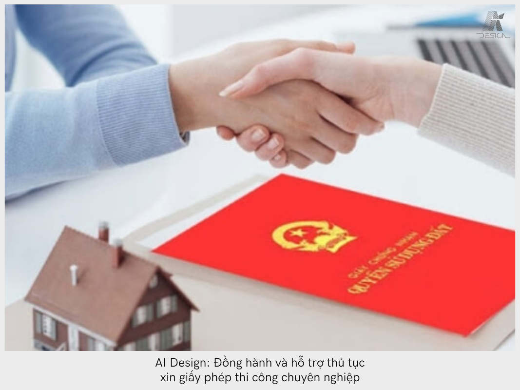 AI Design đồng hành và hỗ trợ trong suốt quy trình xin giấy phép thi công