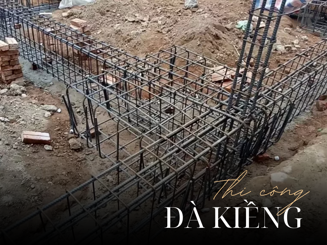 Thi công đà kiềng vững chắc - ngôi nhà an yên