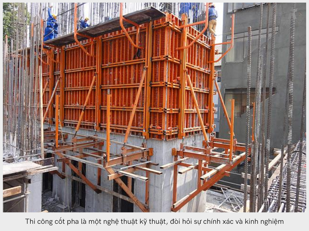 Thi công cốt pha là một nghệ thuật kỹ thuật, đòi hỏi sự chính xác và kinh nghiệm