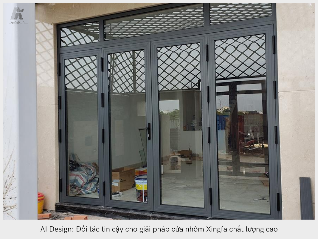 AI Design: Đối tác tin cậy cho giải pháp thi công cửa nhôm Xingfa chất lượng cao