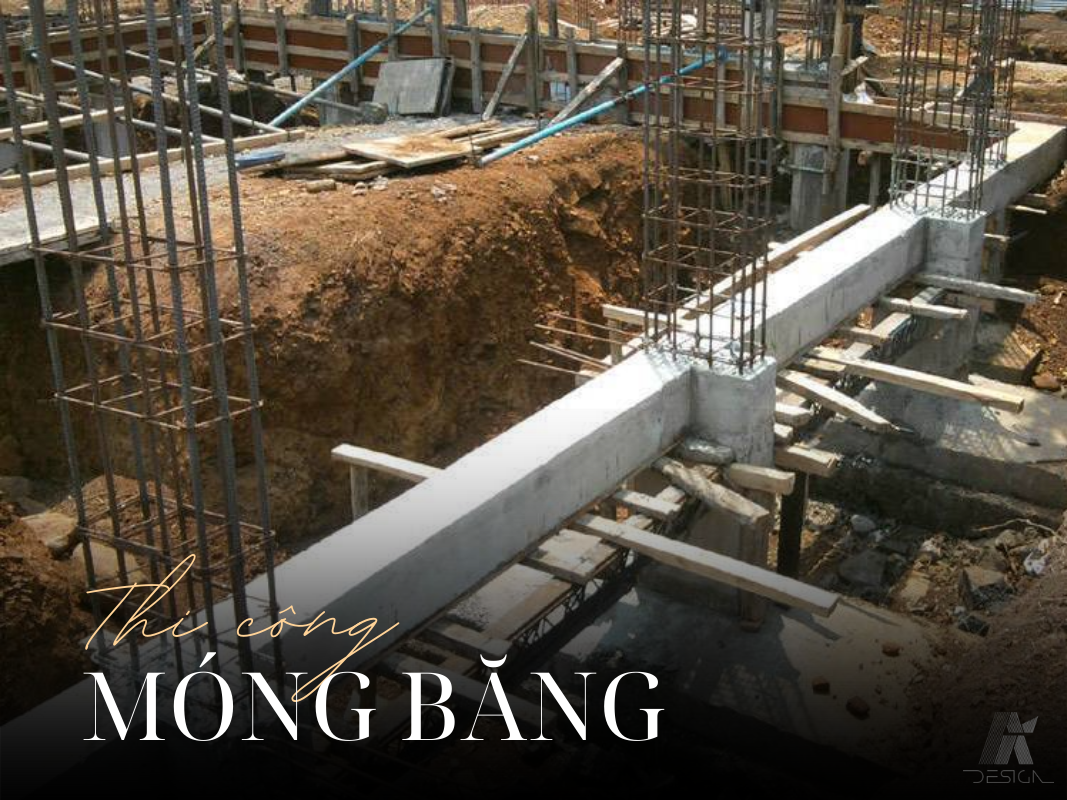 Thi công móng băng vững chắc
