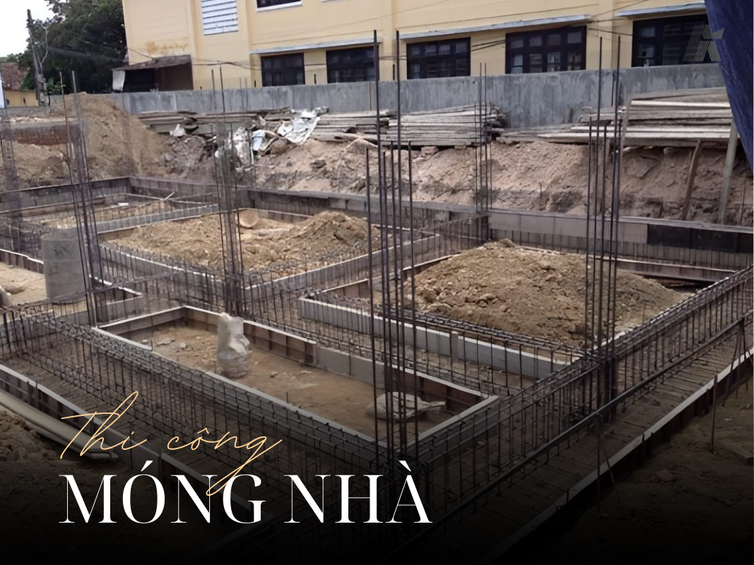 Thi công móng nhà chuẩn kỹ thuật