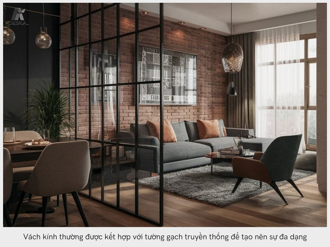 Vách kính thường được kết hợp với tường gạch truyền thống để tạo nên sự đa dạng