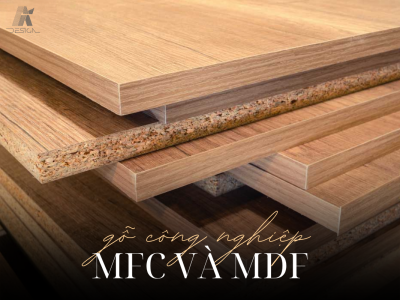 GỖ CÔNG NGHIỆP MFC VÀ MDF: SO SÁNH CHI TIẾT VÀ LỰA CHỌN PHÙ HỢP CHO NỘI THẤT