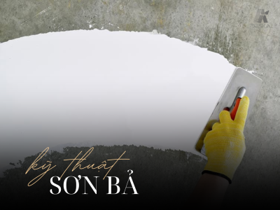 KỸ THUẬT SƠN BẢ TƯỜNG ĐẸP MỊN CHUẨN AI DESIGN