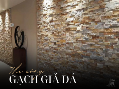 THI CÔNG GẠCH GIẢ ĐÁ: TỪ CHUẨN BỊ ĐẾN HOÀN THIỆN CÙNG AI DESIGN