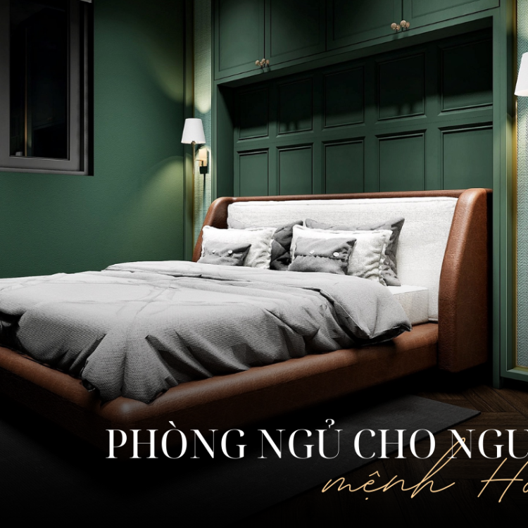 PHONG THỦY PHÒNG NGỦ CHO NGƯỜI MỆNH HỎA: MÀU SẮC, HƯỚNG VÀ NỘI THẤT HỢP MỆNH