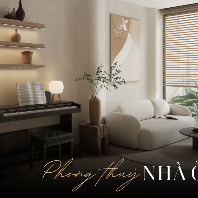 PHONG THỦY NHÀ Ở: CÙNG AI DESIGN KÍCH HOẠT VƯỢNG KHÍ CHO NGÔI NHÀ HẠNH PHÚC